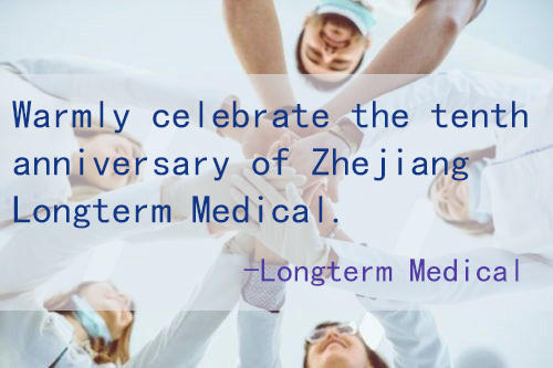 Zhejiang Longterm Medical 10th Anniversary